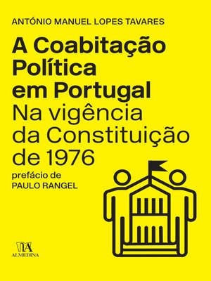 cover image of A Coabitação Política em Portugal na Vigência da Constituição de 1976